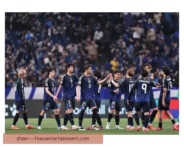 日本男足世预赛18强赛四连胜彰显强劲实力与冲击力